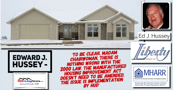 Edward Hussey-To be Clear, Madam Chairwoman, There is Nothing Wrong with the 2000 Law. The Manufactured Housing Improvement Act Doesnt Need to be Amended. The Issue is Implementation by HUD [Video]
