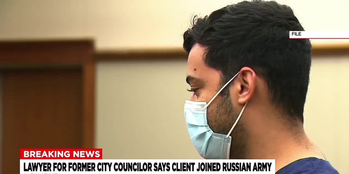 Lawyer for former Holyoke City Councilor confirms client joined Russian Army [Video]