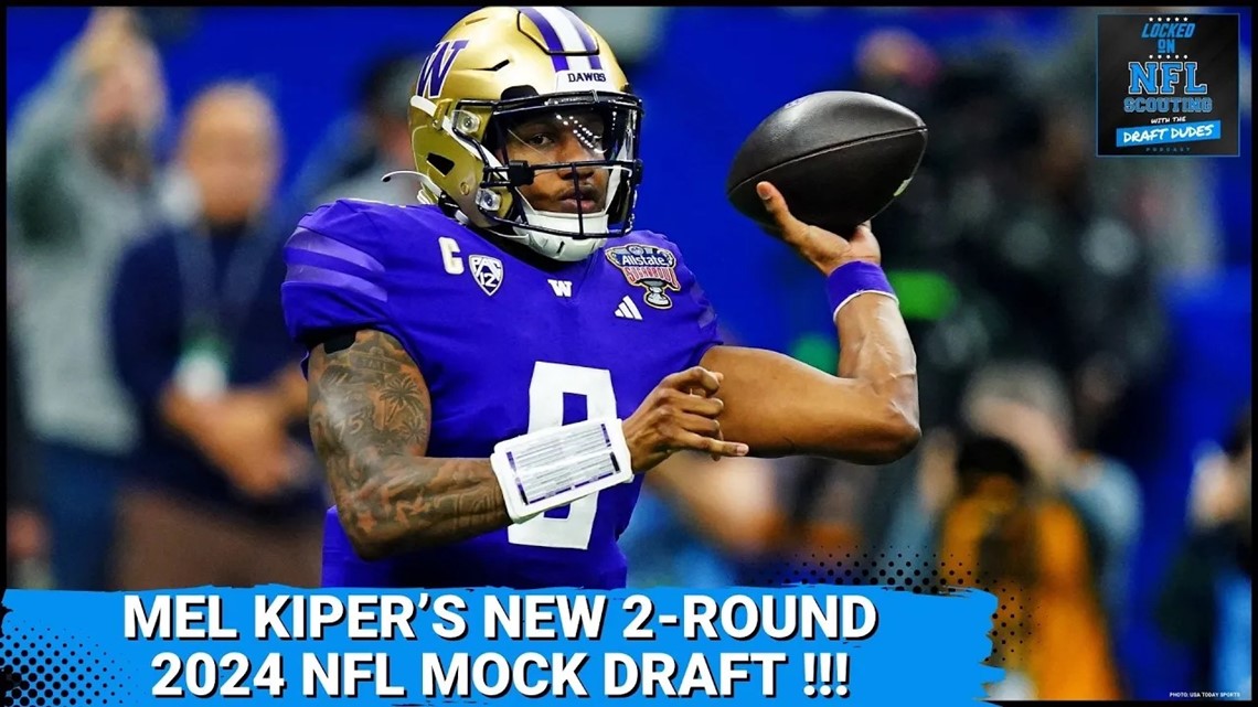 Mel Kipers NEW 2-Round 2024 NFL Mock Draft: Vikings, Giants and Rams trade up for Quarterbacks [Video]