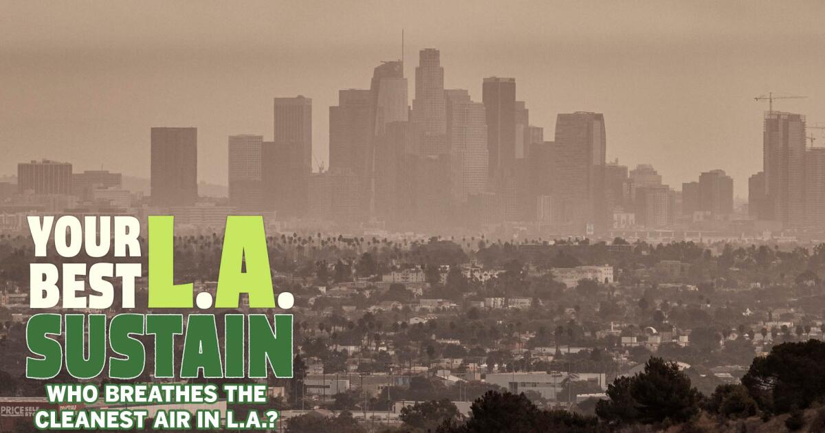 Where to live in L.A. for the cleanest air | Your Best L.A.: Sustain [Video]