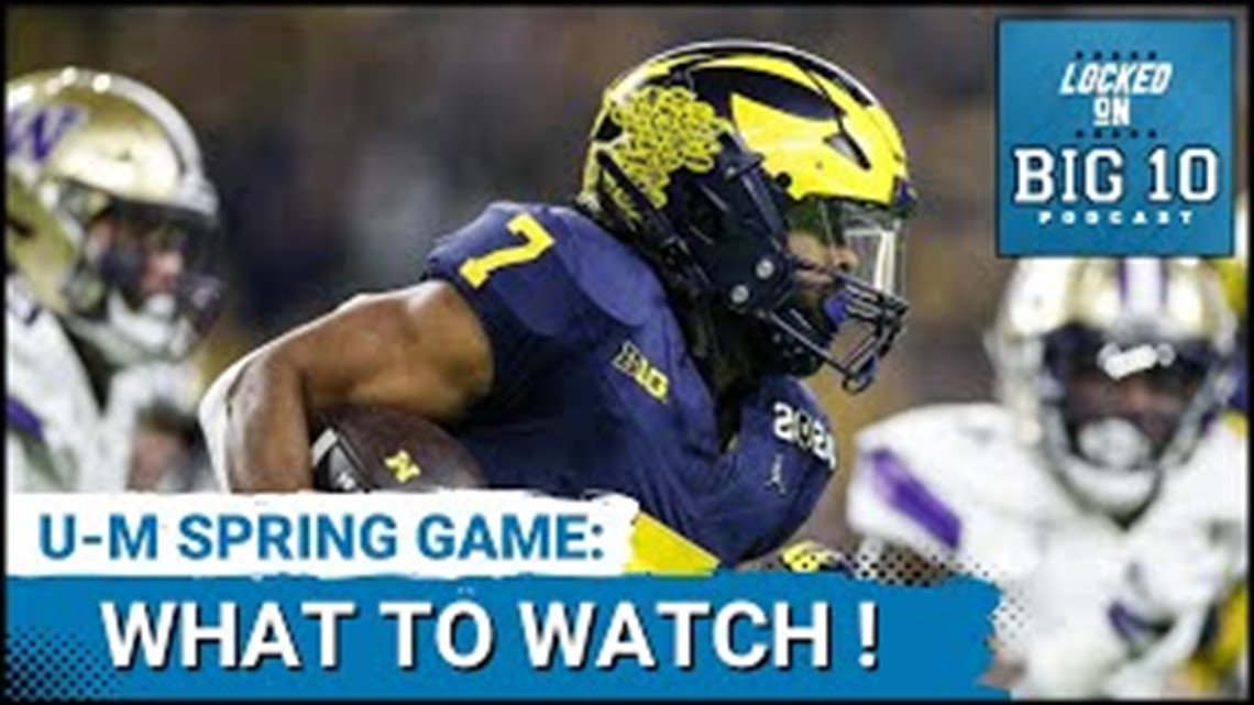 Michigan Football Maize & Blue Game: 3 Things to Watch! [Video]