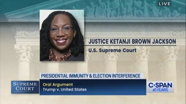 SCOTUS Justice Ketanji Brown Jackson argues immunity could incentivize future presidents to commit crimes. [Video]