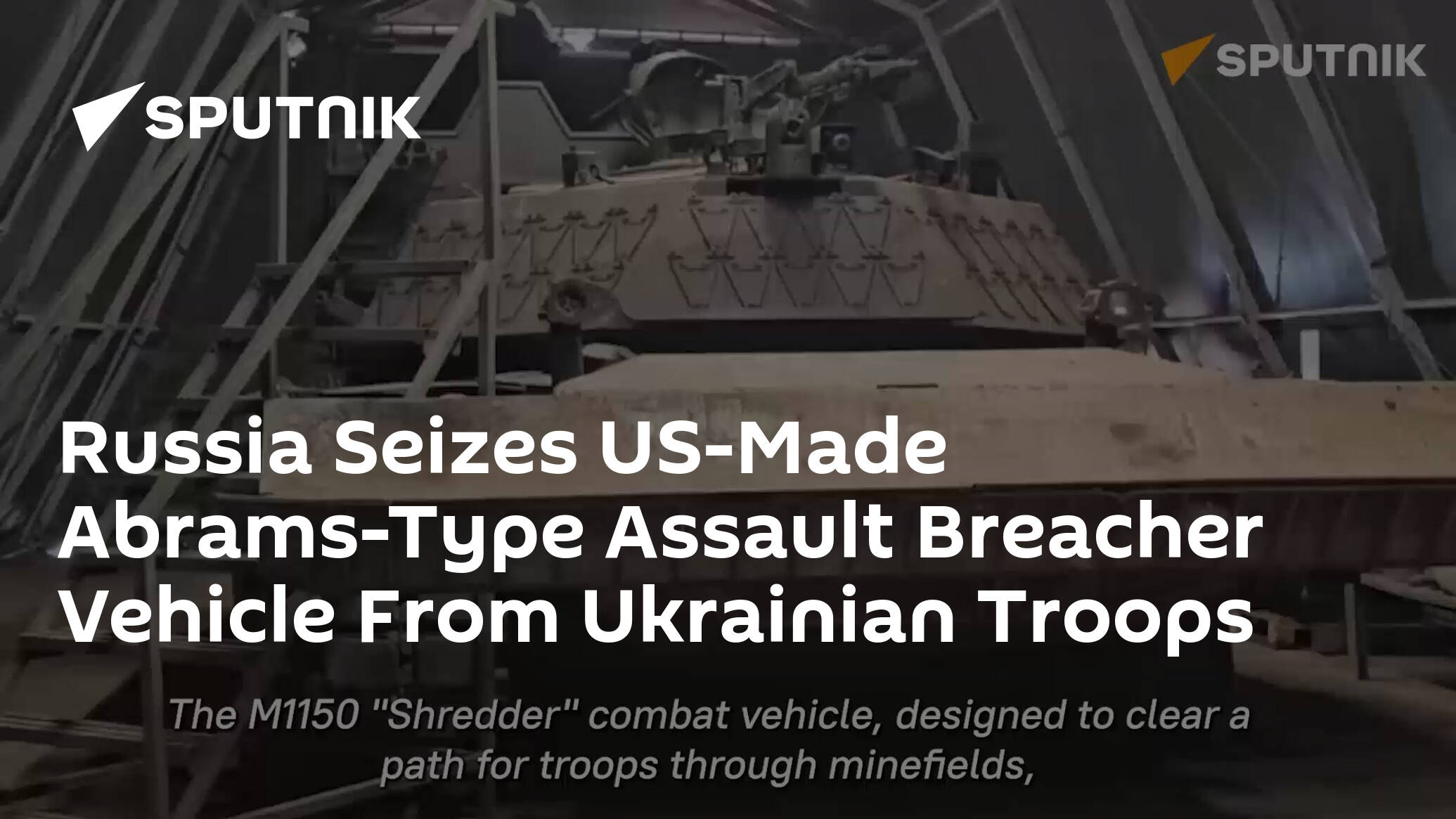 Russia Seizes US-Made Abrams-Type Assault Breacher Vehicle From Ukrainian Troops [Video]