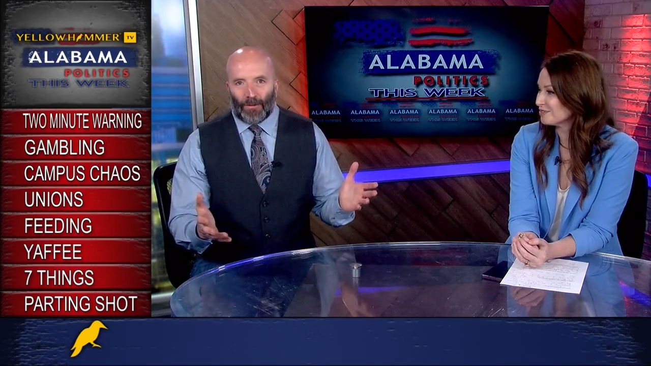 Gambling on life-support (it’s dead); campus chaos comes to Alabama while it continues across the nation; and more on Alabama Politics This Week! [Video]