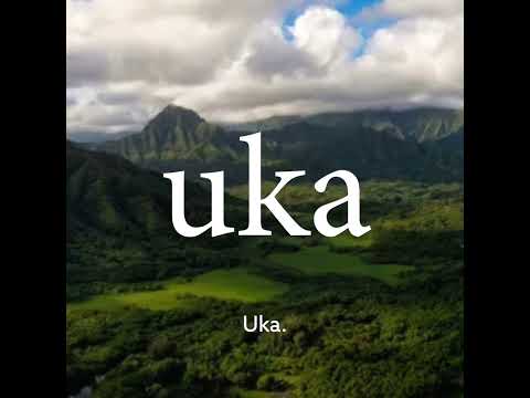 Hawaiian Word of the Week: Uka [Video]