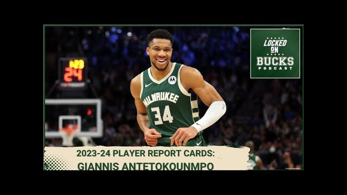 2023 24 Milwaukee Bucks Report Cards: Giannis Antetokounmpo [Video]