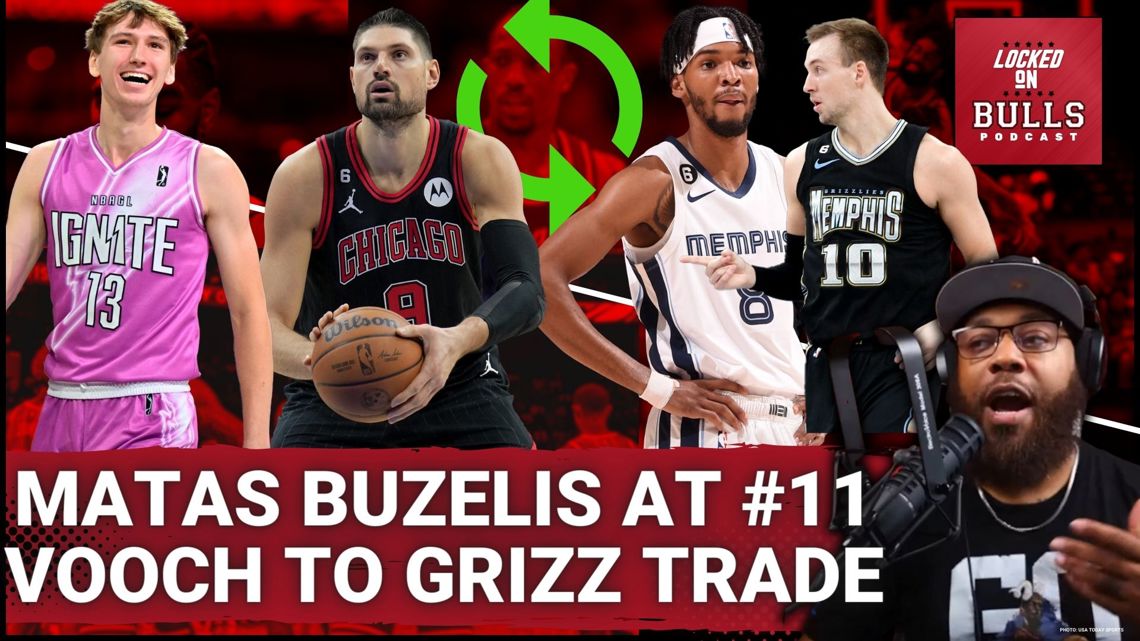 Should Bulls Take Matas Buzelis If There At #11? | Vooch TO Memphis Grizzlies Trade Idea [Video]