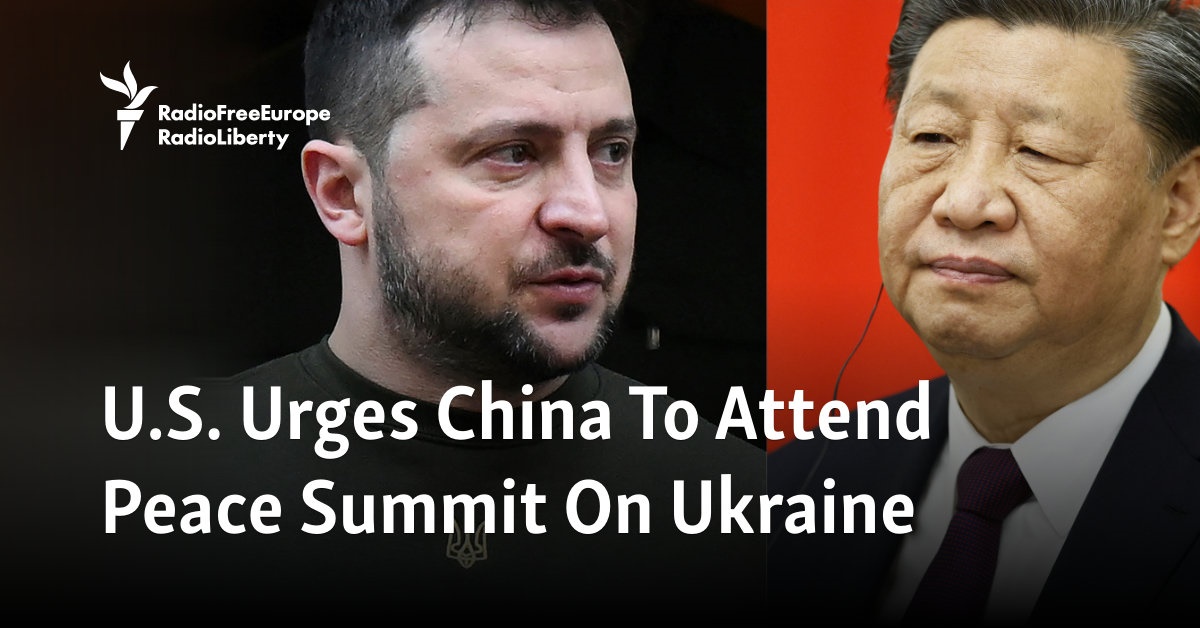 U.S. Urges China To Attend Peace Summit On Ukraine [Video]