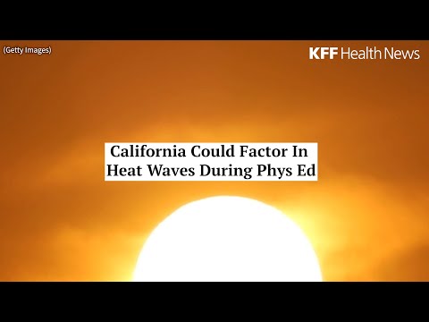 After a Child’s Death, California Weighs Rules for Phys Ed During Extreme Weather [Video]