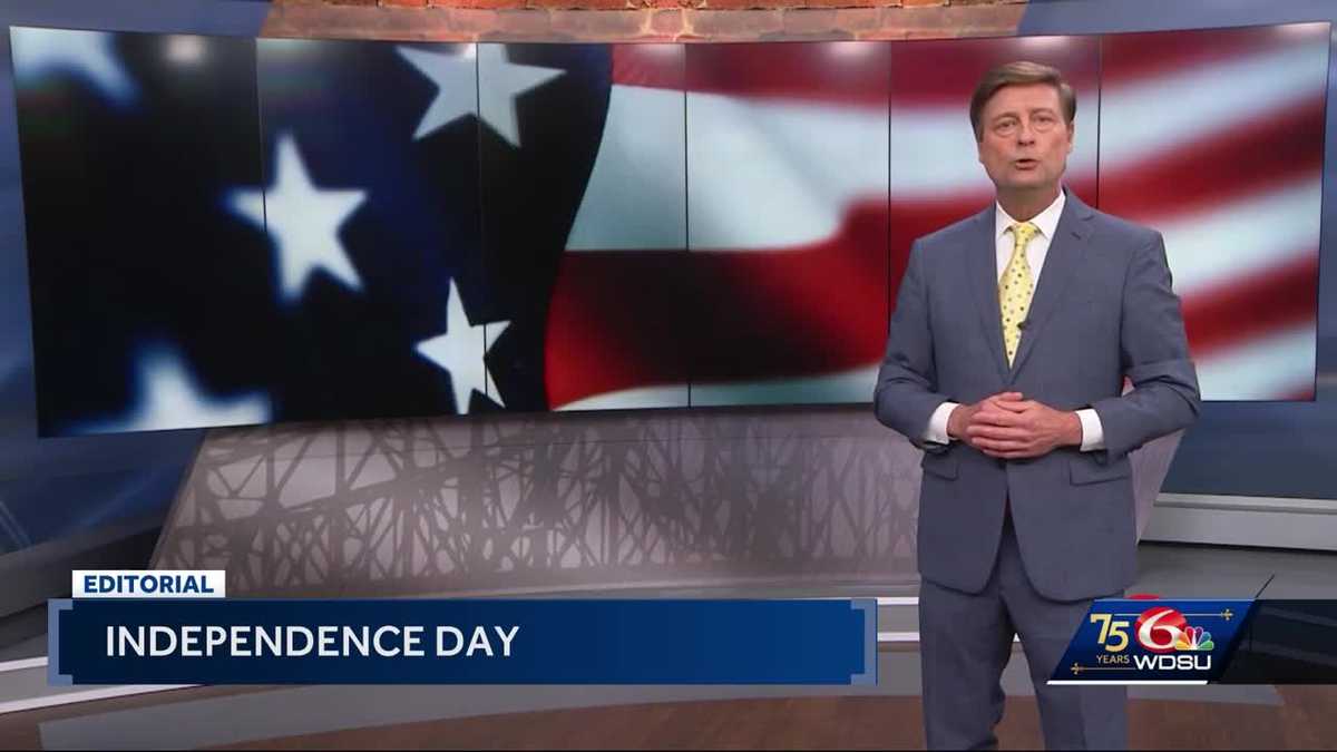 WDSU Editorial: Fourth of July [Video]