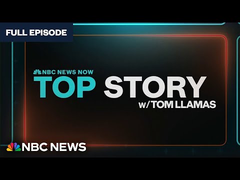 Top Story with Tom Llamas – June 20 | NBC News NOW [Video]