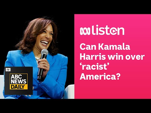 Can Kamala Harris win over ‘racist’ America? | ABC News Daily podcast [Video]